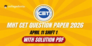 MHT CET 2026 April 11 Shift 1 Question Paper: Download Answer Key with Solutions PDF